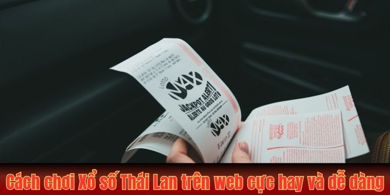 Cách chơi xổ số trên web cực hay và dễ dàng